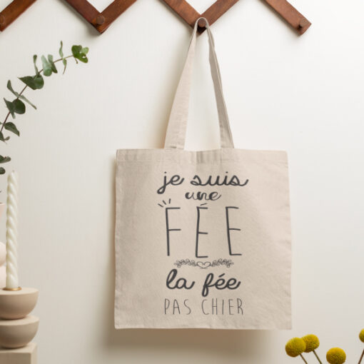 Tote Bag - Je Suis Une Fée - La Fée Pas Chier