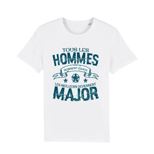 Teeshirt Homme - Tous Les Hommes Naissent Égaux Les Meilleurs Deviennent Major