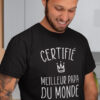 Teeshirt Homme - Certifié Meilleur Papa Du Monde