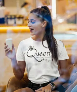 Teeshirt Femme - Queen Mais Pas B