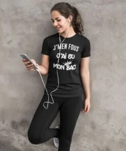 Teeshirt Femme - J'men Fous J'ai Eu Mon Bac