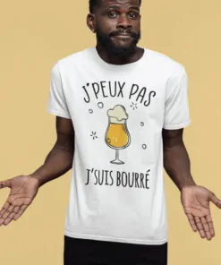 Teeshirt Homme - J'peux Pas J'suis Bourré
