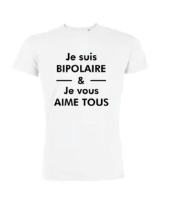 T-shirt Homme – Je Suis Bipolaire & Je Vous Aime Tous – photo 2