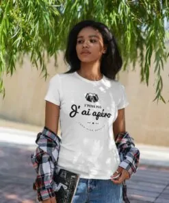 Teeshirt Femme - J'peux Pas J'ai Apéro - 100% High Quality