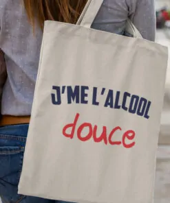 Tote Bag - J'me L'alcool Douce