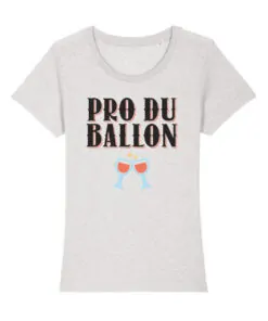Teeshirt Femme - Pro Du Ballon
