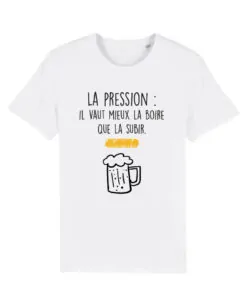 Teeshirt Homme - La Pression Il Vaut Mieux La Boire Que La Subir